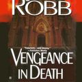 Cover Art for 9781101203644, Vengeance in Death by J. D. Robb