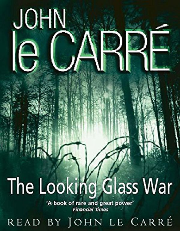 Cover Art for 9781840321081, The Looking Glass War by John Le Carré