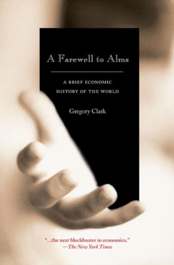 Cover Art for 9780691141282, A Farewell to Alms by Gregory Clark