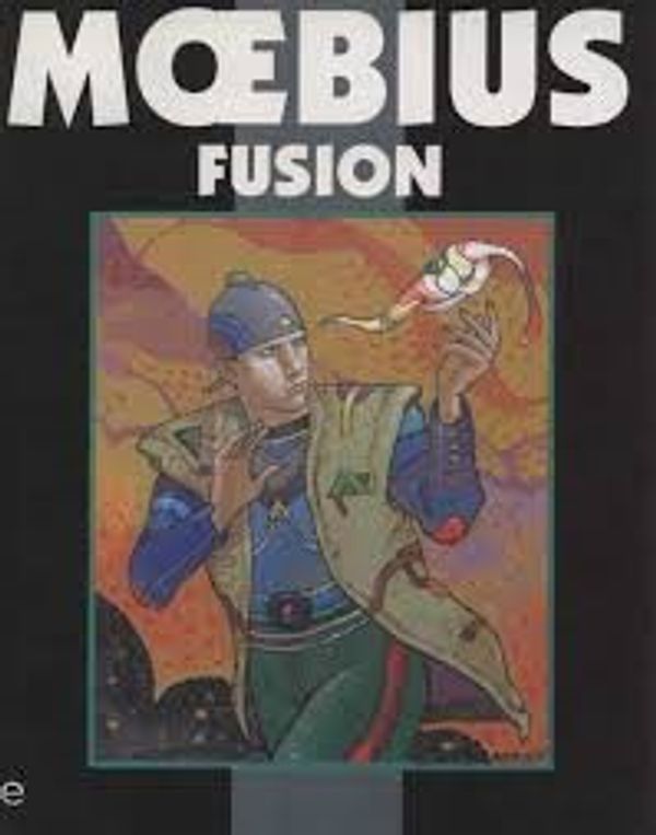 Cover Art for B00SB3BM3M, By Moebius Fusion [Hardcover] by Unknown