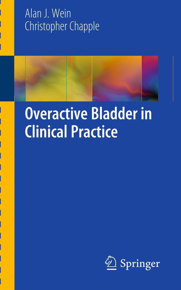 Cover Art for 9781846288319, Overactive Bladder in Clinical Practice by Christopher C.R. Chapple