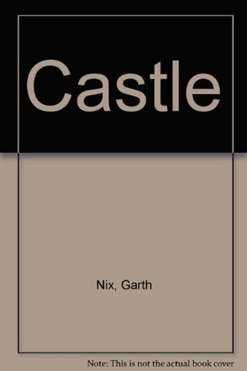 Cover Art for 9780606196093, Castle by Garth Nix