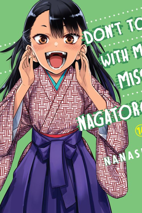 Cover Art for 9781647292256, Don't Toy With Me, Miss Nagatoro 14 by Nanashi
