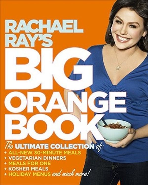 Cover Art for 9780307383198, Rachael Ray's Big Orange Book by Rachael Ray