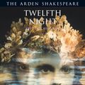 Cover Art for 9781903436998, Twelfth Night: Arden by William Shakespeare