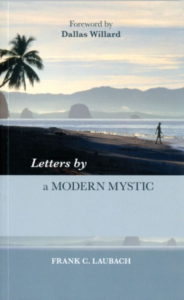 Cover Art for 9780281066124, Letters by a Modern Mystic by Frank C. Laubach