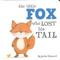 Cover Art for B00MK1A1RO, [(Little Fox Who Lost His Tail)] [ Illustrated by Jedda Robaard ] [February, 2014] by Jedda Robaard