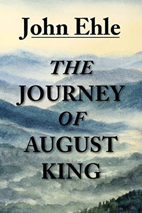 Cover Art for 9781941209837, The Journey of August King by John Ehle