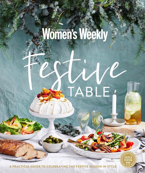 Cover Art for 9781925695533, Festive Table: A Practical Guide to Celebrating the Festive Season in Style by The Australian Women's Weekly
