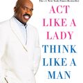 Cover Art for 9780062353894, Act Like a Lady, Think Like a Man, Expanded Edition by Steve Harvey