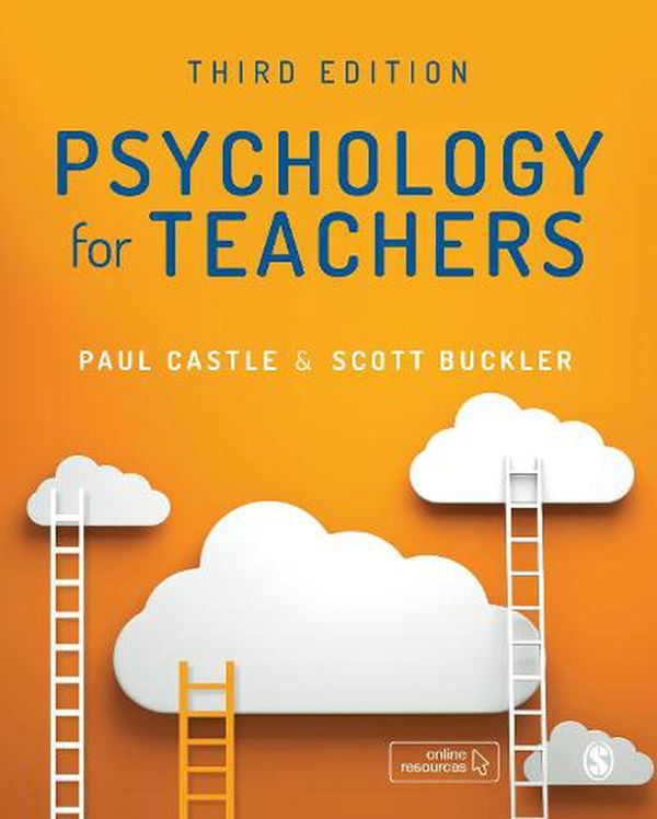 Cover Art for 9781529743036, Psychology for Teachers by Castle, Paul, Buckler, Scott