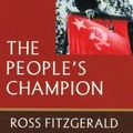 Cover Art for 9780702229596, The People's Champion Fred Paterson: Australia's Only Communist Party Meember of Parliament by Ross Fitzgerald