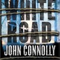 Cover Art for 9780743456388, The White Road by John Connolly