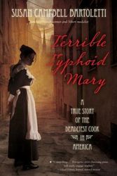 Cover Art for 9780544313675, Terrible Typhoid Mary: A True Story of the Deadliest Cook in America by Susan Campbell Bartoletti, Bartoletti
