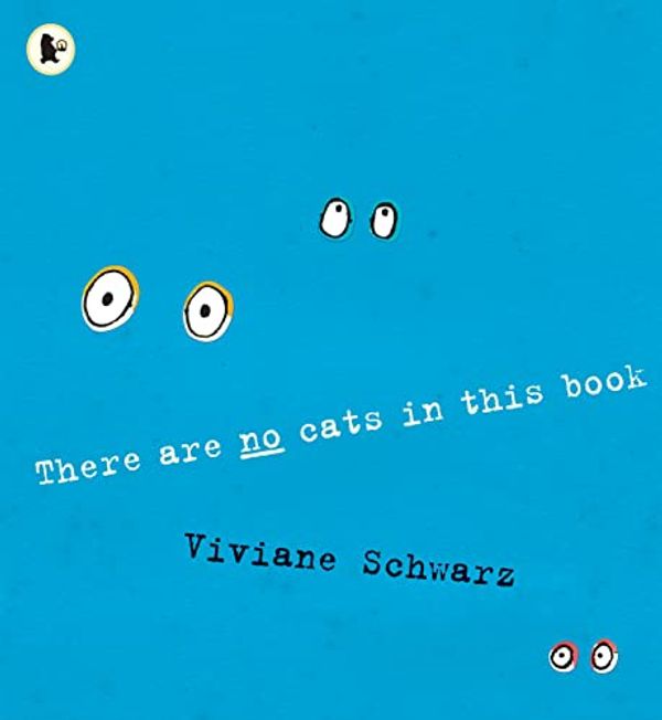 Cover Art for 0884660465696, There Are No Cats in This Book by Viviane Schwarz