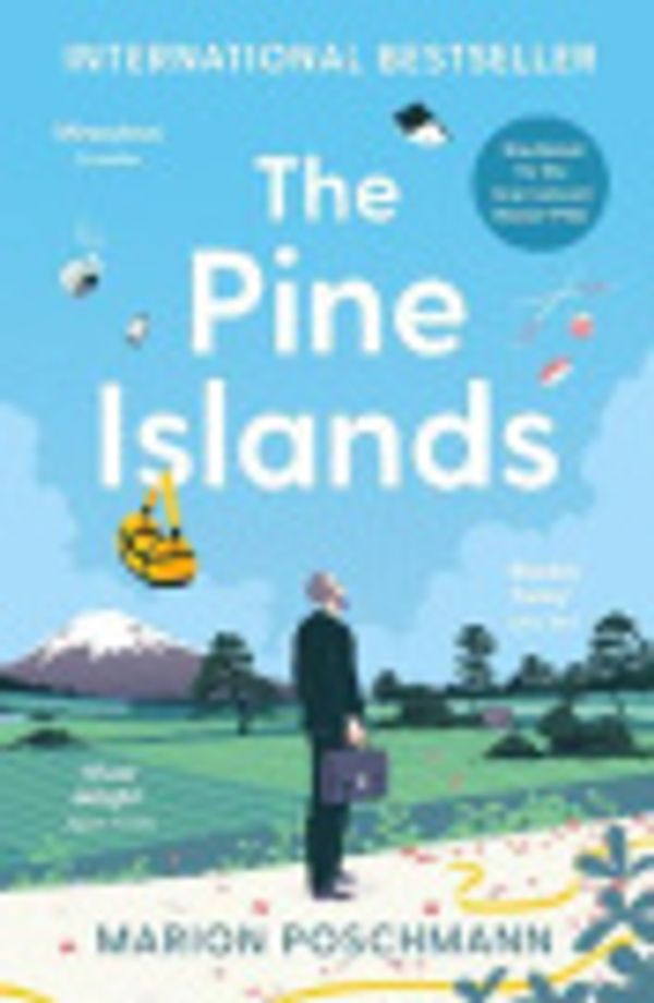 Cover Art for 9781782834656, The Pine Islands by Marion Poschmann, translated by Jen Calleja