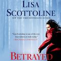 Cover Art for 9781427243768, Betrayed by Lisa Scottoline
