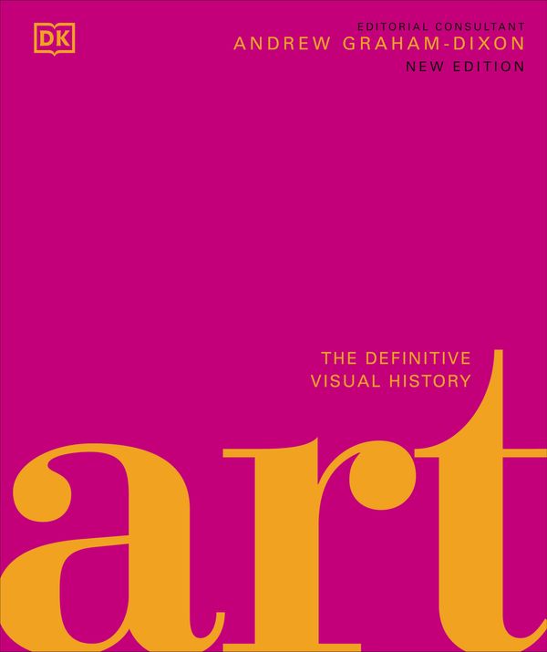 Cover Art for 9780241629031, Art: The Definitive Visual Guide by Andrew Graham Dixon