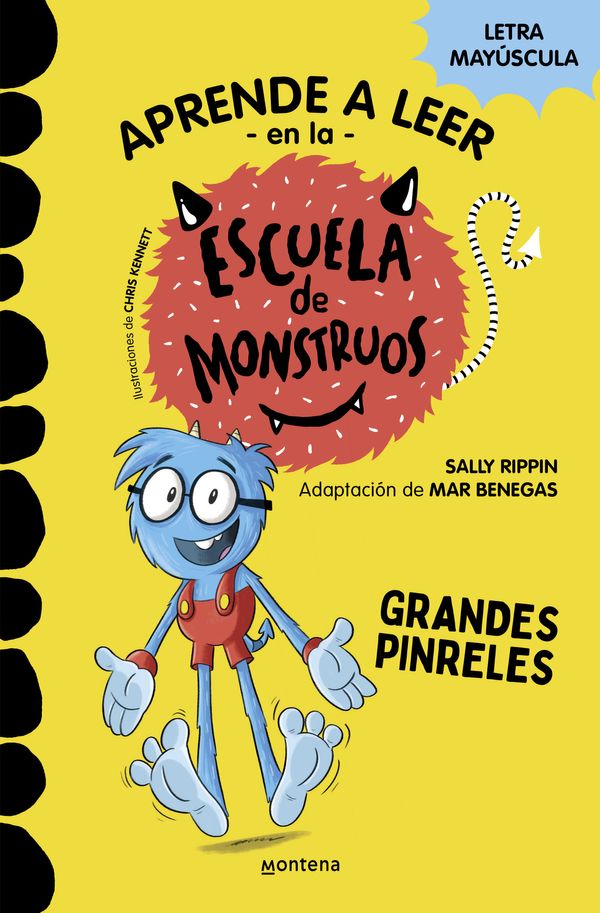 Cover Art for 9788418594052, Aprender a leer en la Escuela de Monstruos 4 - Grandes pinreles: En letra MAYÚSCULA para aprender a leer (Libros para niños a partir de 5 años) by Sally Rippin, Mar Benegas