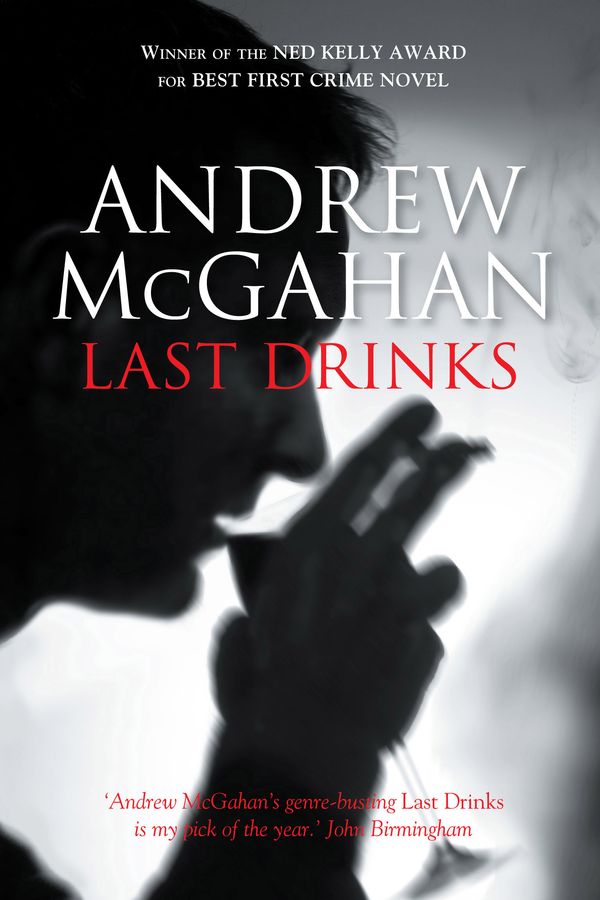 Cover Art for 9781741147742, Last Drinks by Andrew McGahan