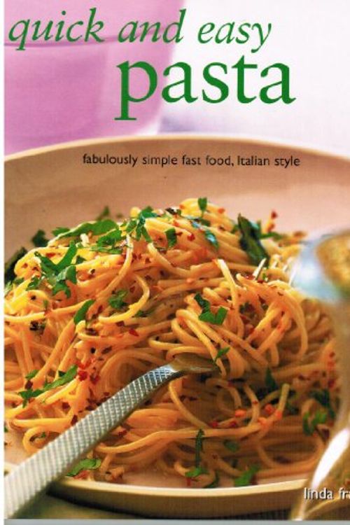 Cover Art for 9781843095873, Quick and Easy Pasta by Linda Fraser