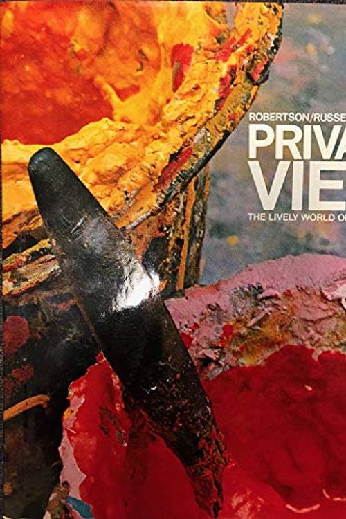 Cover Art for 9781125854440, PRIVATE VIEW The Lively World of British Art by Bryan Robertson, John Russell, Earl Of Antony-Snowdon