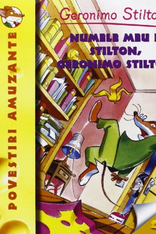 Cover Art for 9786066093248, NUMELE MEU E STILTON VOL 1 by Geronimo Stilton