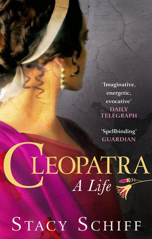 Cover Art for 9780753539569, Cleopatra by Stacy Schiff