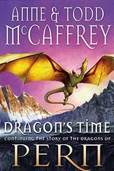 Cover Art for 9780593066201, Dragon's Time by Todd McCaffrey, Anne McCaffrey