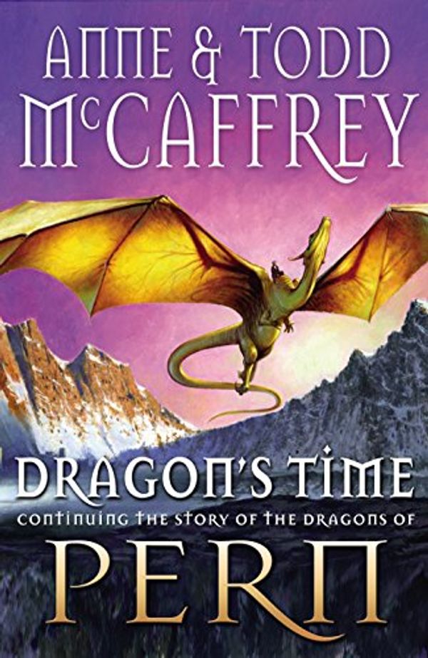 Cover Art for 9780593066201, Dragon's Time by Todd McCaffrey, Anne McCaffrey