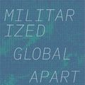 Cover Art for 9781478010432, Militarized Global Apartheid by Catherine Besteman