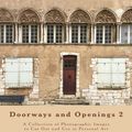 Cover Art for 9780988527195, Doorways and Openings 2: A Collection of Photographic Images to Cut Out and Use in Personal Art: Volume 2 by Catherine Anderson