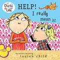 Cover Art for 9780448450490, Help! I Really Mean It! by Lauren Child