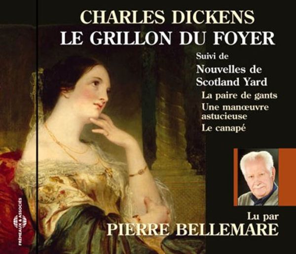 Cover Art for 9782844680815, Le Grillon Du Foyer: Charles Dickens by Collectif