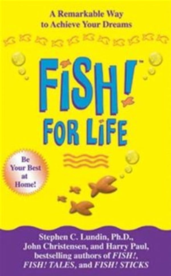 Cover Art for 9781444738148, Fish! For Life by Stephen C. Lundin