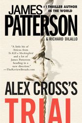 Cover Art for 9780446566506, Alex Cross's TRIAL by James Patterson