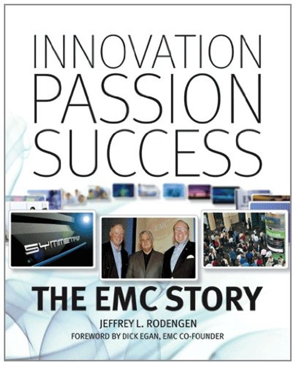 Cover Art for 9781932022162, Innovation, Passion, Success by Jeffrey L Rodengen