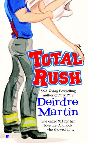 Cover Art for 9780425201527, Total Rush by Deirdre Martin