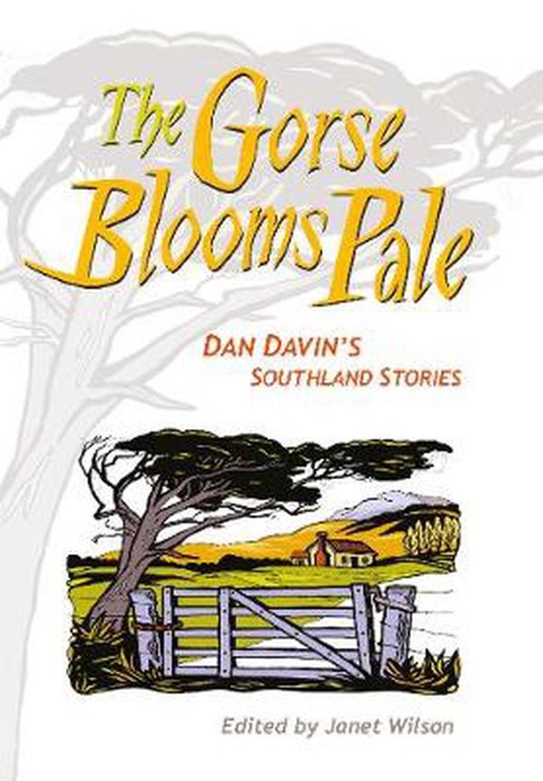 Cover Art for 9781877372421, The Gorse Blooms Pale by Dan Davin, Janet Wilson