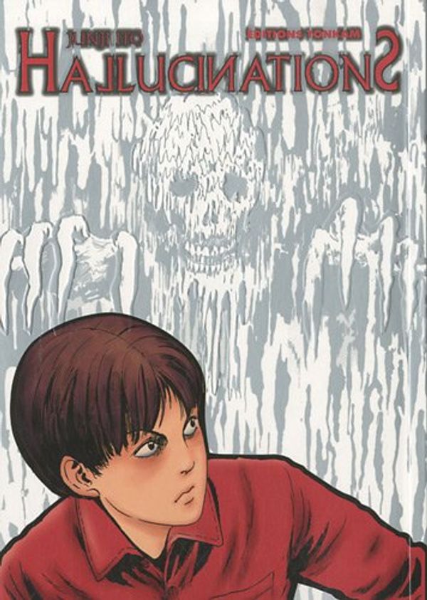 Cover Art for 9782759500956, Hallucinations (French Edition) by ITO JUNJI