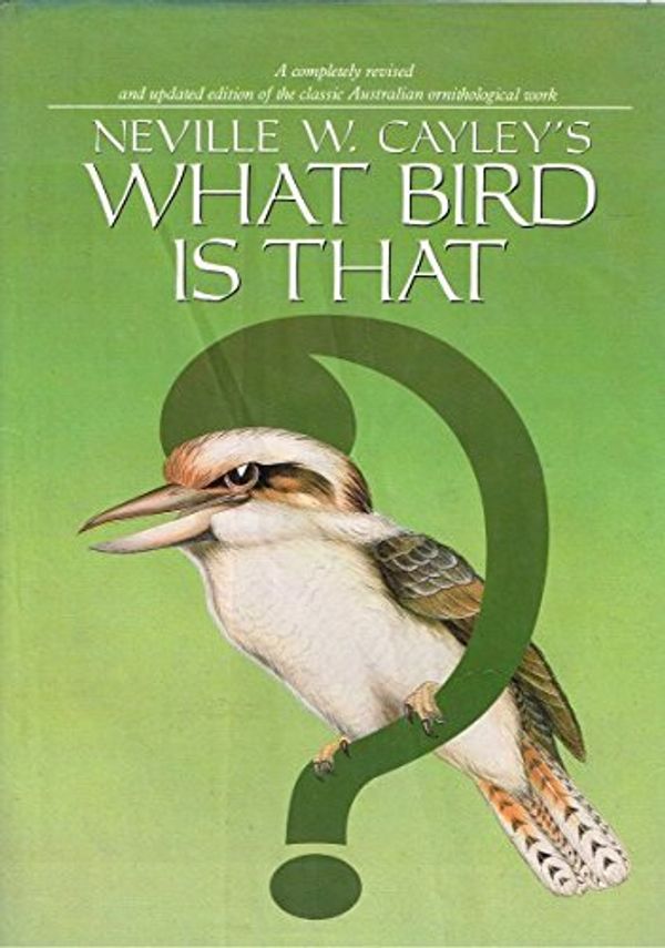Cover Art for 9780207148460, What Bird is That? by Neville W. Cayley