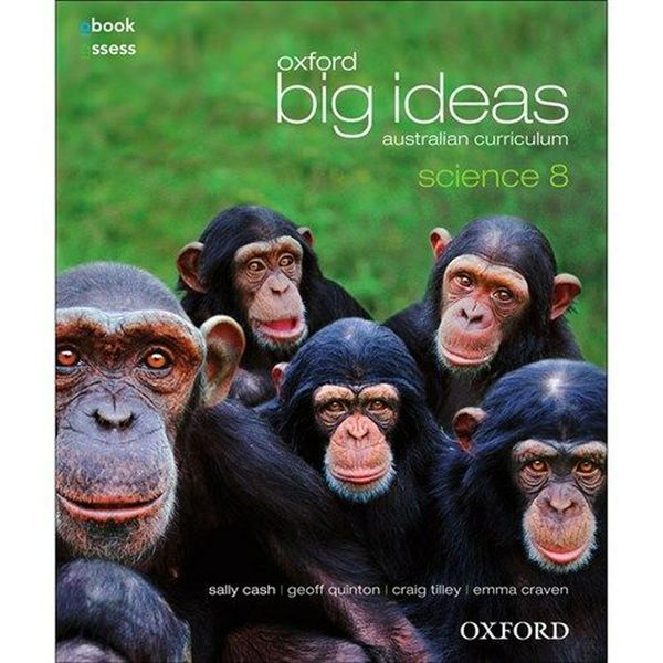 Cover Art for 9780195577075, Oxford Big Ideas Science 8 - Australian Curriculum Textbook + Obook by Cash, Quinton, Tilley, Craven