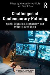 Cover Art for 9781032589671, Challenges of Contemporary Policing: Higher Education, Technology, and Officers’ Well-Being by Vicente Riccio, Di Jia, Dilip K. Das
