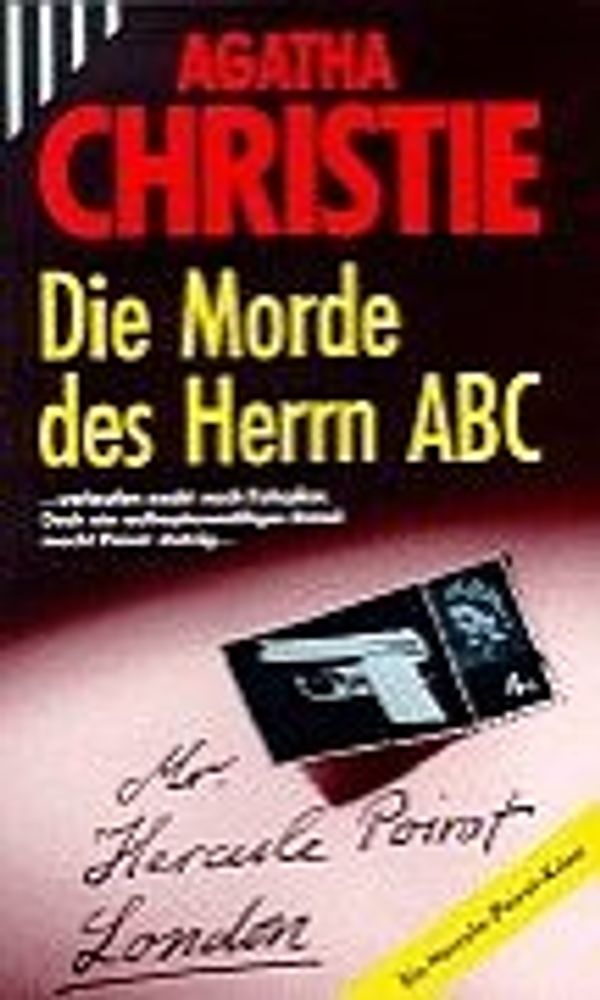 Cover Art for 9783502507505, Die Morde des Herrn ABC. Mit Hercule Poirot. by Agatha Christie