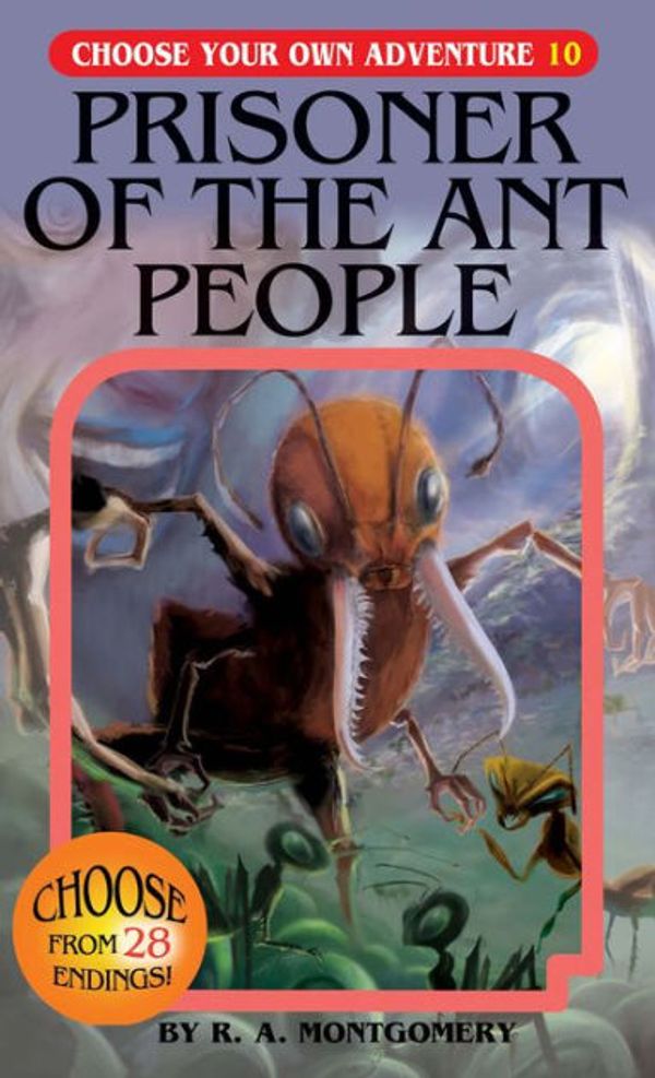 Cover Art for 9780553257632, Prisoner of the Ant People by R. A. Montgomery