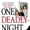 Cover Art for 9781255092941, One Deadly NightA State Trooper, Triple Homicide, and a Search ... by Glatt, John