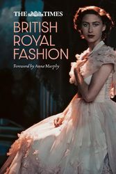 Cover Art for 9780008651084, The Times British Royal Fashion by The Times