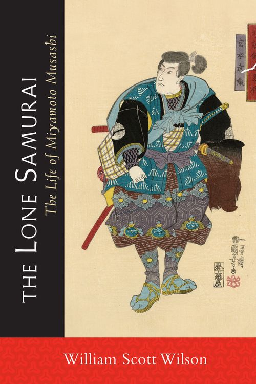 Cover Art for 9781590309872, The Lone Samurai by William Scott Wilson