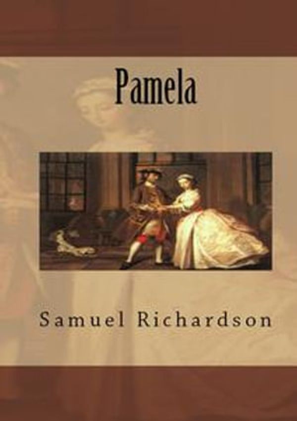 Cover Art for 1230000263374, Pamela by Samuel Richardson