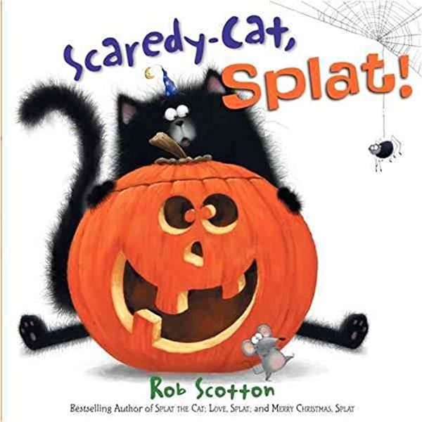 Cover Art for 9780007373406, Scaredy-cat, Splat! (Hardcover) by Rob Scotton
